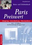 Urlaub in Paris Paris besuchen und kennenlernen, günstige Adressen, viele Tipps