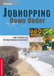 Malochen ist Mist Jobben und Working Holiday in Australien