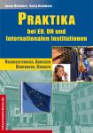 Zielgerichtet die Karriere betreiben EU-Praktika