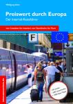 Mit dem Interrailticket durch Europa Mit dem Interrailticket durch Europa